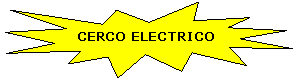 Explosión 1: CERCO ELECTRICO